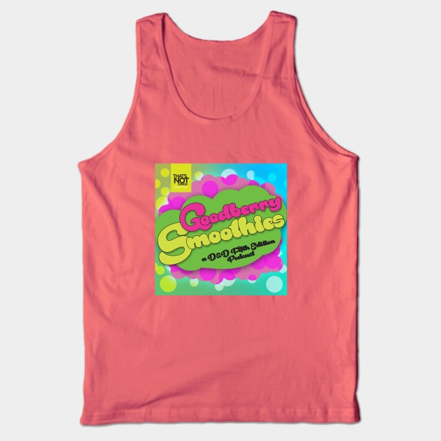 Goodberry Smoothies Podcast Tank Top by That's Not Canon Productions